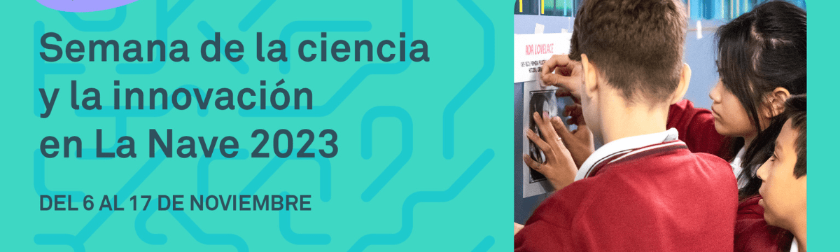 Semana de la Ciencia y la Innovación 2023 - Madrid Innovation