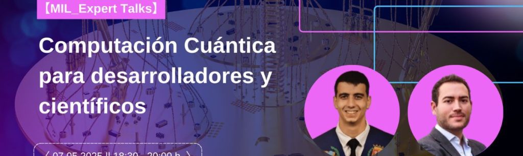Anuncio del evento sobre programación cuántica en el MIL