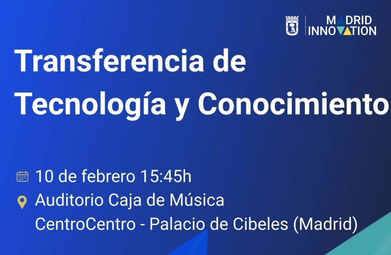 Transferencia de Tecnología y Conocimiento en Madrid 2026 - Madrid ...
